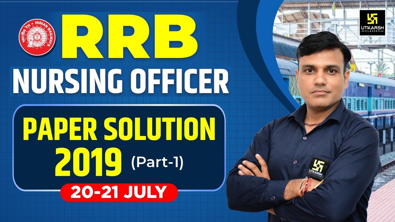 RRB Nursing Officer Paper Solution 2019 Part 1 | RRB Nursing Previous Year Question Paper