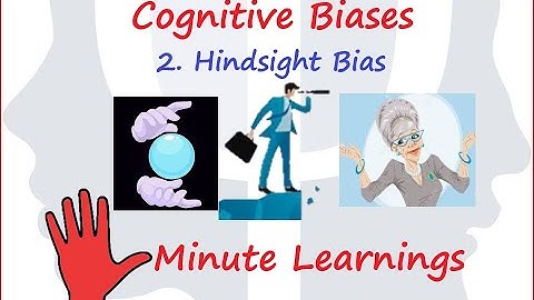 Cognitive Biases - The Hindsight Bias - I Knew It All Along Phenomenon   -   Psychology in 5 Minutes
