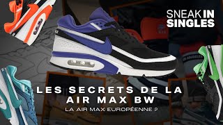 La Air Max Controversée ? Les Secrets De La Air Max Bw