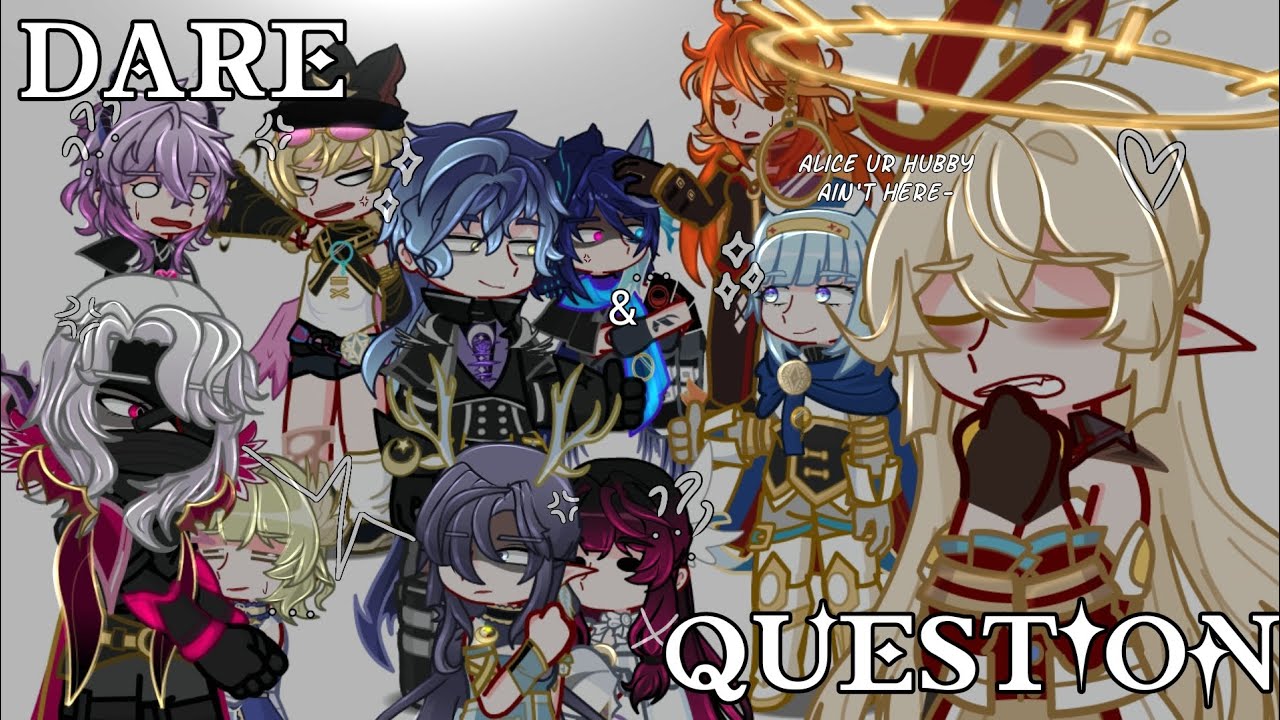 🌹✨[] Genshin Impact: Dare and Question [] My AU [] Ships,Cringe,Lazy(?) [] GL2 []