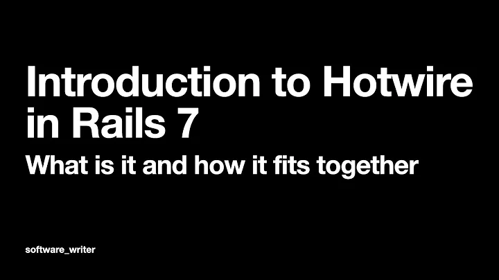 Rails 7 : Introduction to Hotwire