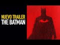 Nuevo y alucinante trailer The Batman I Explicación