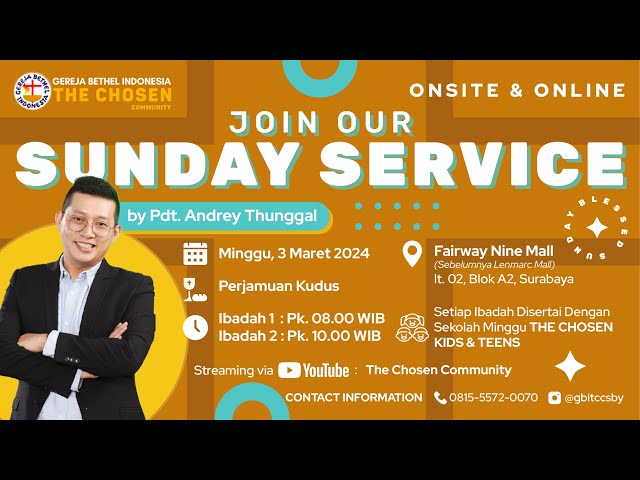 IBADAH RAYA 2 GBI TCC ~ BLESSING IN FAITHFULNESS (ANDREY THUNGGAL) ~  03 MAR 24 class=