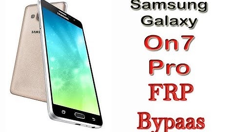 Samsung Galaxy SM G600F On7 Pro FRP Bypaas | FRP Unlock | Google Account Remove New Method 2017