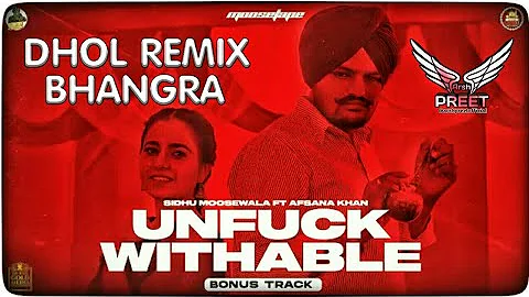 Tere Ute Kahto Ine Chalde Ne Mai Chalno Hata Te Mithiye (Unfuckwithable) Dhol Remix Sidhu Moose wala