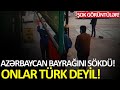 Türkiyədə qadın Azərbaycan bayrağını sökdü