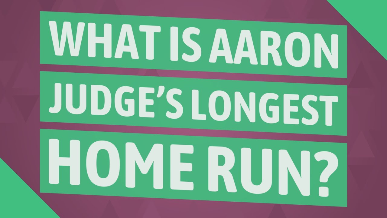 longest home run aaron judge