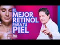 El mejor retinol para tu piel dr marino dermatlogo