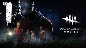 Dead By Daylight Mobile - Gameplay Walkthrough Part 1 ( IOS - Android )