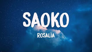 SAOKO - ROSALÍA (Lyrics Video) 🌲