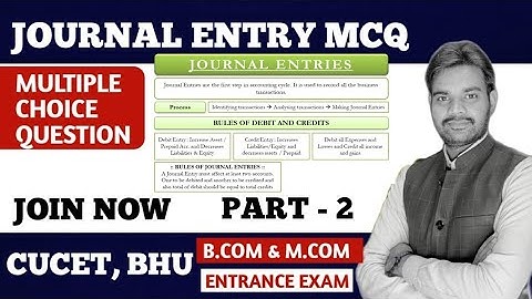Journal Entry MCQ || Accounts  CUCET, BHU B.com & M.com Entrance Exam 2021|Complete Course Join Now