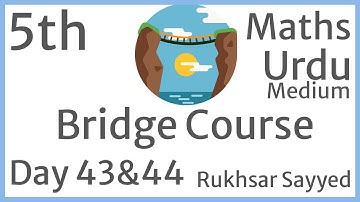 Bridge Course Class 5th Day 43 & Day 44 Maths Urdu Medium