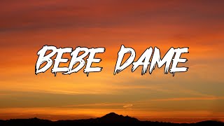 Fuerza Regida x Grupo Frontera - Bebe Dame (Letra_Lyrics)