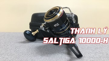 Thanh lý máy Daiwa Saltiga 2020 size 10000-H