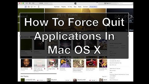 Mac How To Force Quit Applications In OS X
