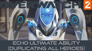 Overwatch 2 ALL Echo ULTIMATE Ability (Voice Lines with Subtitles) HD