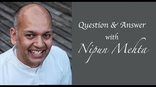 Q&amp;A with Nipun Mehta