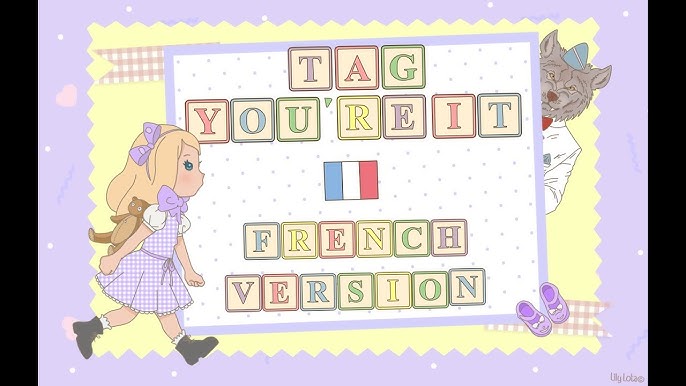 FRENCH COVER ] Melanie Martinez - Tag, You're It 