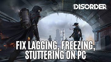 How To Fix DISORDER Lagging, Freezing or Stuttering Issue On PC | #disorder