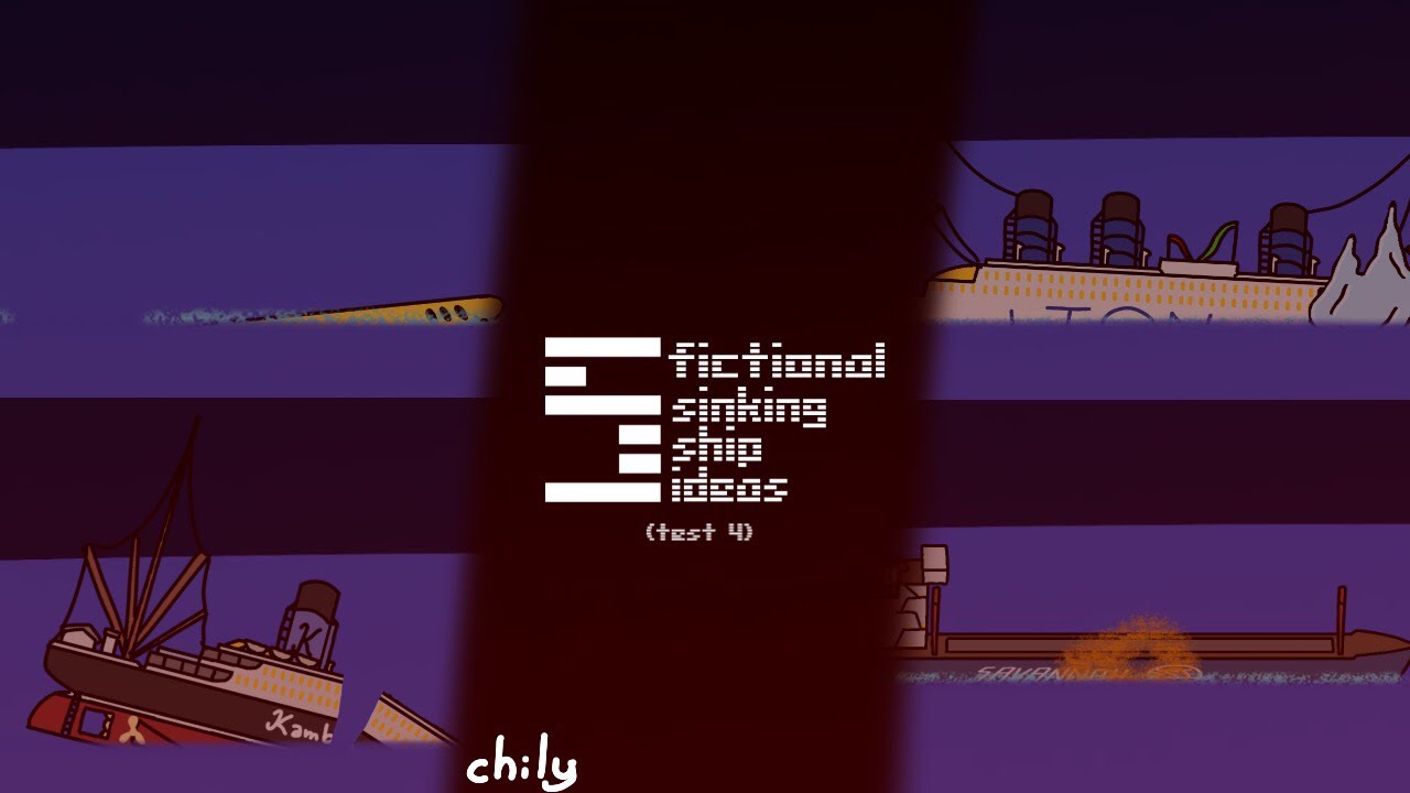 5 Fictional Sinking Ideas [Test 4]  ▫️sinking ship animation▫️