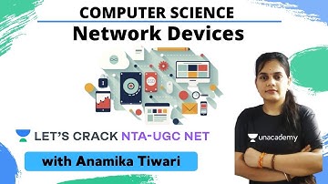 Network Devices | Computer Science | NTA UGC NET | Anamika Tiwari
