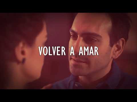 Sonucuna Razıyım ASK YENIDEN VOLVER A AMAR TRADUCIDO AL ESPAÑOL