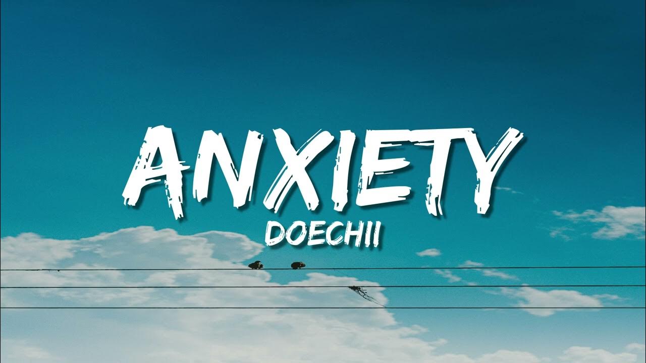 Doechii - Anxiety (Lyrics) Doechii - Anxiety (Lyrics)