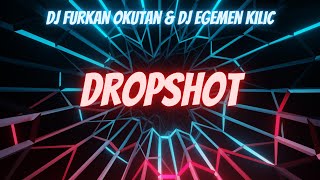 Dj Furkan Okutan & Dj Egemen Kılıç - Dropshot (Original Mix) Resimi