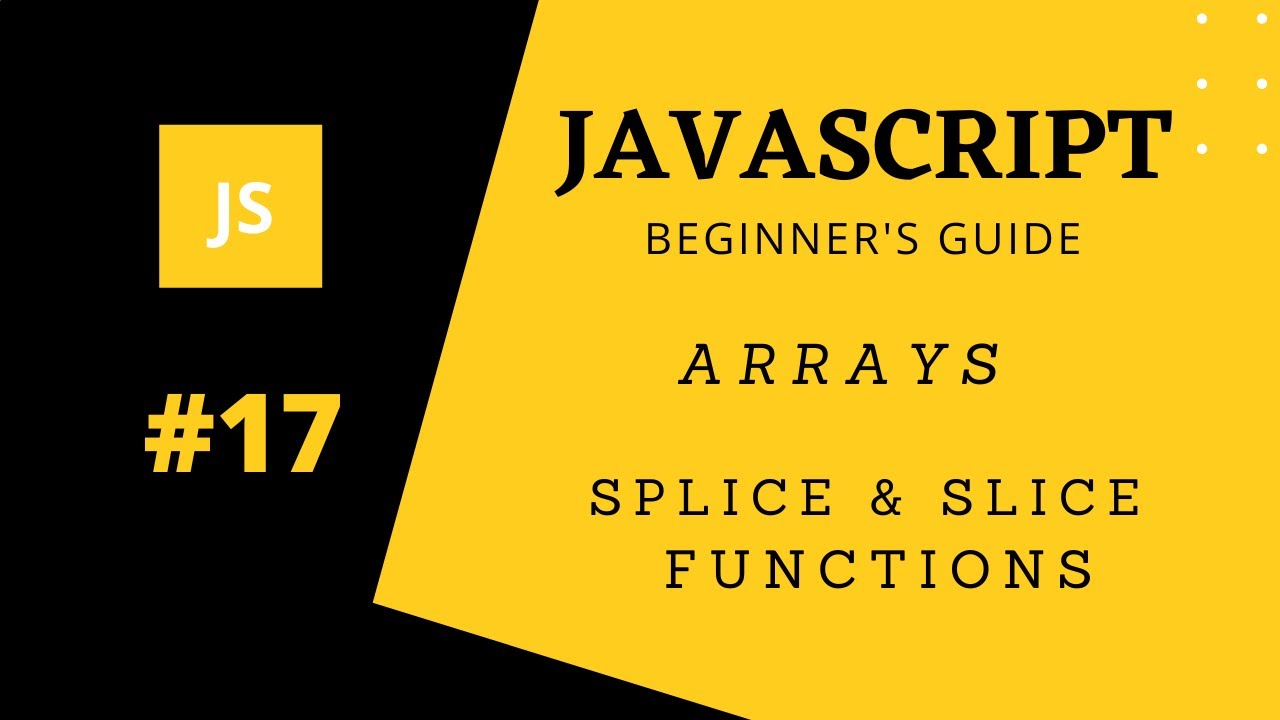 17. Javascript slice and splice functions explained | Hindi/urdu - YouTube