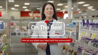 Transforming Healthcare with Personal Connections | On the Beat by CVS  | CVS Pharmacy
