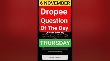 6 November Dropee Daily Question Of The Day | Dropee Question Of The Day | Today Dropee Code