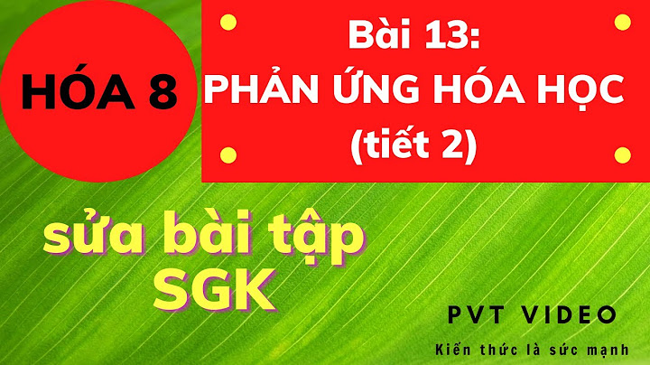 Giải bài tập hóa 8 bài 13 trang 50 năm 2024