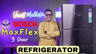 Bosch Maxflex 332L Refrigerator 🇮🇳 Best Refrigerator 2023 ⚡️ Best 3 Door Refrigerator 2023