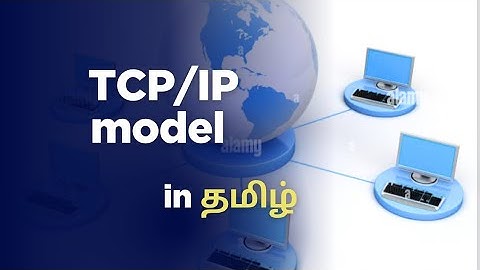 TCP/ IP model -computer networks playlist in தமிழ்