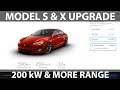 Model S and X upgraded range, acceleration and 200 kW