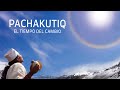 PACHAKUTIQ - El Tiempo del Cambio - PELÍCULA ORIGINAL COMPLETA - primera parte - Ñaupany Puma
