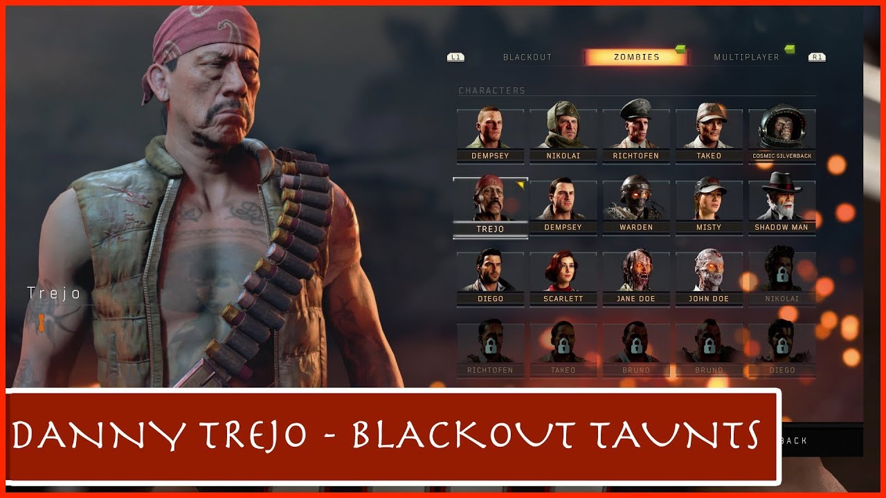 Danny Trejo for Blackout in Black Ops 4 - Taunts and Sayings - 