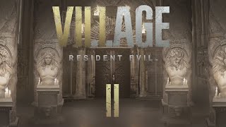 VEXED & PERPLEXED | Resident Evil: Village #2