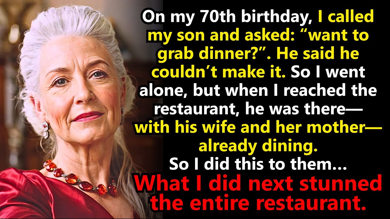 On My Birthday, My Son Refused Dinner With Me—But Was Dining With His Wife And Mother-In-Law…