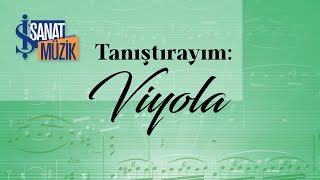 Tanıştırayım | Viyola