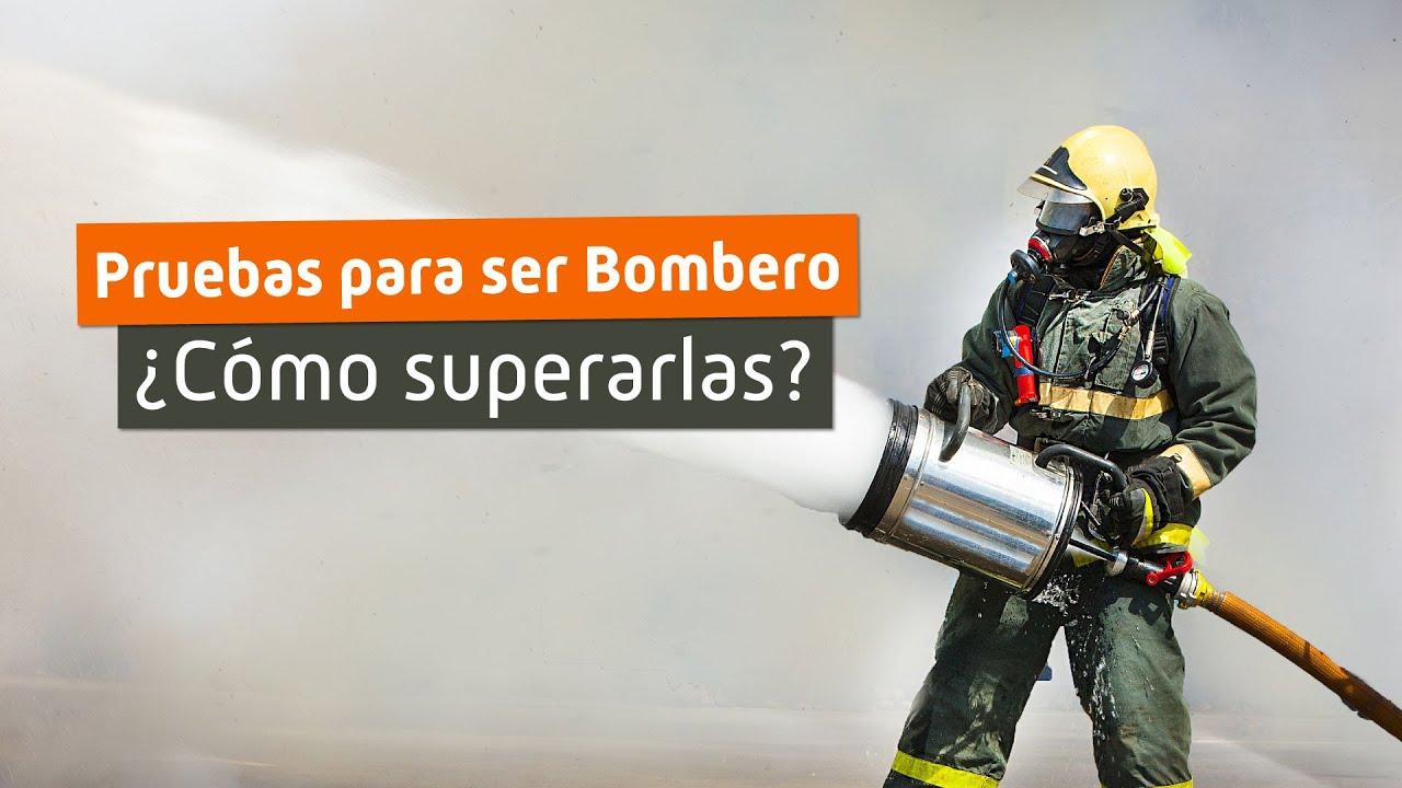 Que se necesita para ser bombero en españa