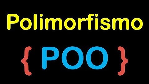 ¿Qué es el Polimorfismo? - Programación Orientada a Objetos