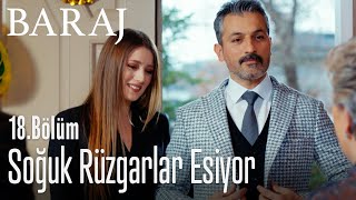 Soğuk rüzgarlar esiyor - Baraj 18. Bölüm