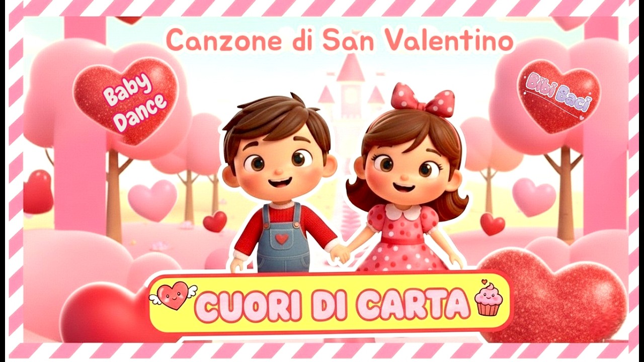 SAN VALENTINO 💖 Cuori di carta - Canzone per bambini e Baby Dance.