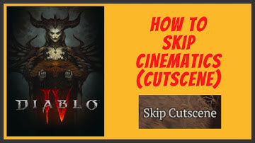 Diablo 4 - How to Skip Cinematics (Cutscene)