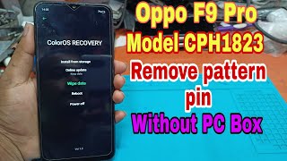 Oppo F9 Pro Model CPH1823  Hardreset Pattern Pin Remove  Without Pc Box 2022 screenshot 2