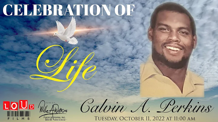 Celebration of Life for Calvin A. Perkins