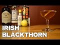 Irish Blackthorn - a Semi-Dry Irish Manhattan with Irish Whiskey & Absinthe