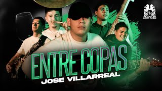 Jose Villarreal - Entre Copas En Vivo