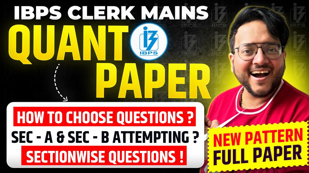 🔴 IBPS CLERK Mains Quant Paper with Section A & B ✅ NEW PATTERN Paper Solutions & Strategy | Harshal
